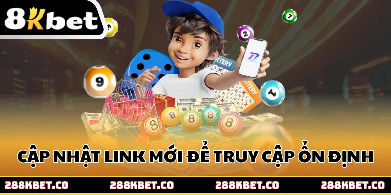 Cập nhật link vào 8kbet mới ổn định